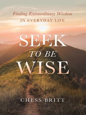 cover image of Seek to Be Wise